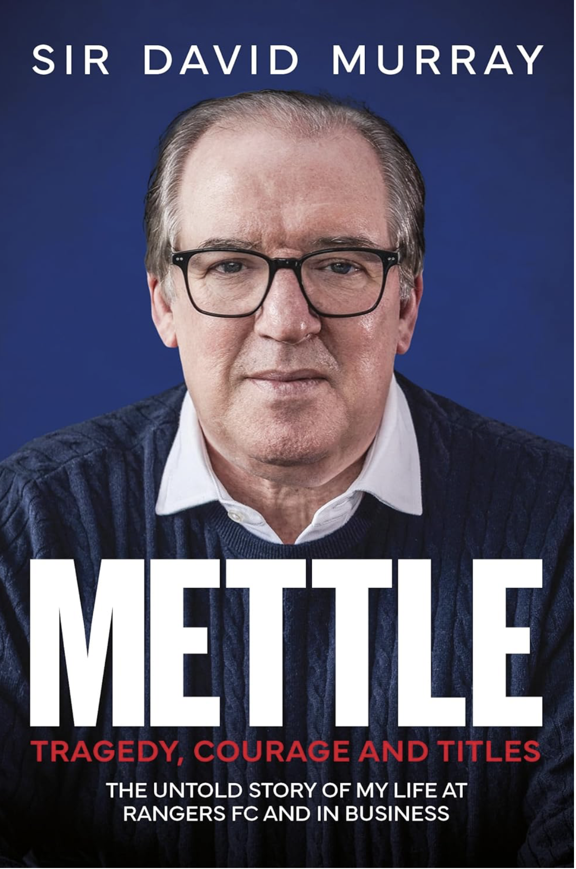 Book Review – Mettle by Sir David Murray